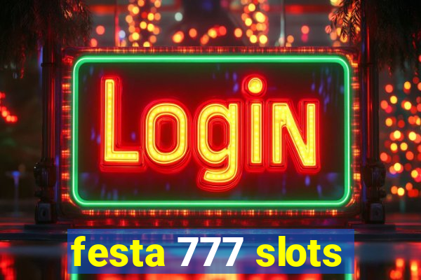 festa 777 slots